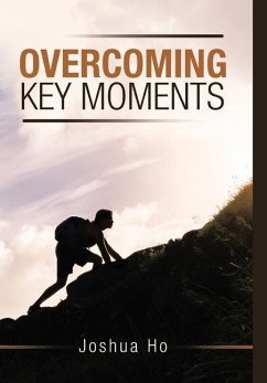 Overcoming Key Moments - Ho, Joshua