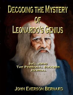 Decoding the Mystery of Leonardo's Genius - Bernard, John Everson