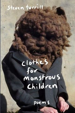 Clothes for Monstrous Children - Turrill, Steven