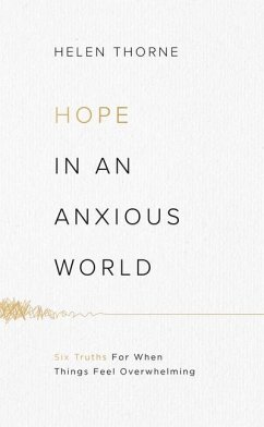 Hope in an Anxious World - Thorne, Helen