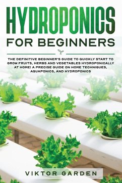 HYDROPONICS FOR BEGINNERS - Garden, Viktor