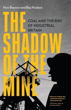 The Shadow of the Mine - Hudson, Ray; Beynon, Huw