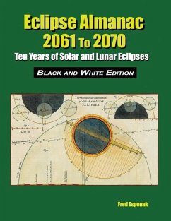 Eclipse Almanac 2061 to 2070 - Black and White Edition - Espenak, Fred