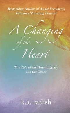 A Changing of the Heart - Radish, K. A.