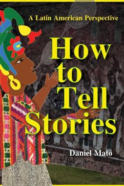 How to Tell Stories - Mato, Daniel