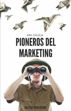 Pioneros del marketing - Calleja Vieites, Ana