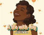 A life with Joy