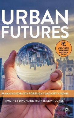 Urban Futures - Dixon, Timothy J. (University of Reading); Tewdwr-Jones, Mark (University College London)