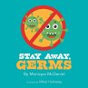 Stay Away, Germs - Bild 1
