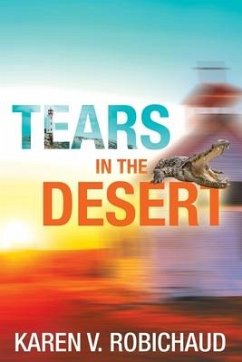 Tears in the Desert - Robichaud, Karen V.