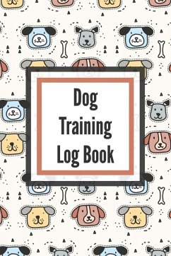 Dog Training Log Book - Larson, Patricia