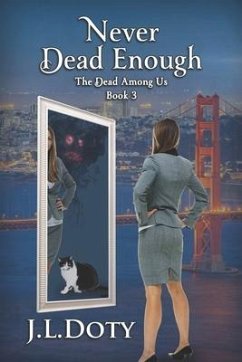 Never Dead Enough: An Urban Fantasy of Witches, Demons and Fae - Doty, J. L.
