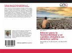 Educar para la Sostenibilidad y el cambio climático en América Latina