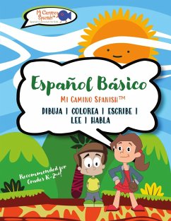 Español Básico para Niños, Libro 1 - Spanish(tm), Mi Camino