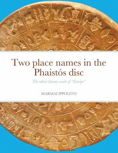 Two place names in the Phaistós disc: The oldest literary work of 