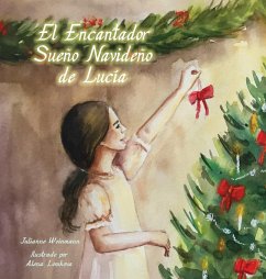 Lovely Lucy's Christmas Dream, Spanish Translation - Weinmann, Julianne