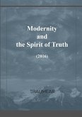 Modernity and the Spirit of Truth