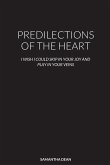 PREDILECTIONS OF THE HEART