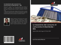 La tassazione del consumo di carburante di Uberlândia - MG - Fernando Morais, Luiz