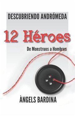 Cover 12 Héroes: De monstruos a hombres