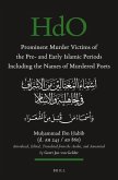 Prominent Murder Victims of the Pre- And Early Islamic Periods Including the Names of Murdered Poets: Introduced, Edited, Translated from the Arabic,