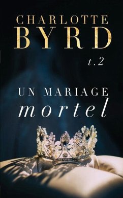 Un Mariage Mortel - Byrd, Charlotte