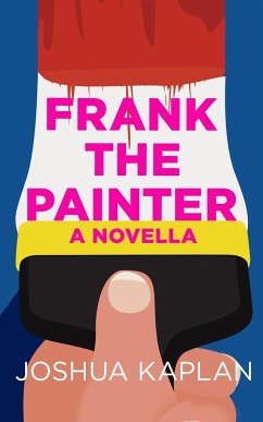 Frank the Painter - Kaplan, Joshua