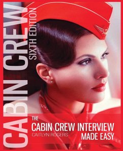 The Cabin Crew Interview Made Easy - Rogers, Caitlyn
