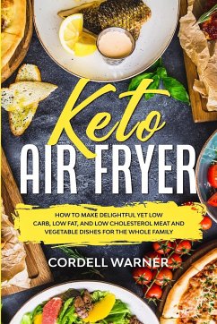 Keto Air Fryer - Warner, Cordell