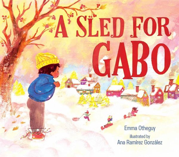 A Sled for Gabo (eBook, ePUB) A Sled for Gabo (eBook, ePUB)