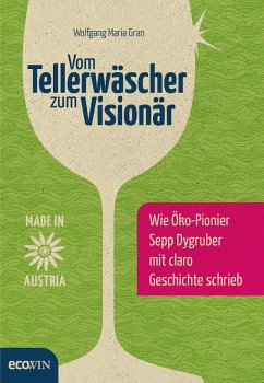 Vom Tellerwäscher zum Visionär (eBook, ePUB) - Gran, Wolfgang