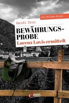 Bewährungsprobe. Lorenz Lovis ermittelt (eBook, ePUB) - Troi, Heidi