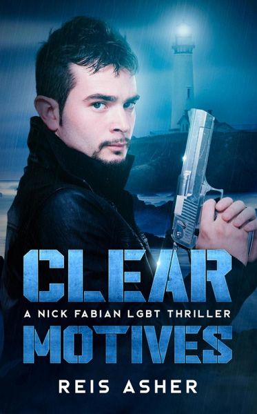 Clear Motives: A Nick Fabian LGBT Thriller (eBook, ePUB)