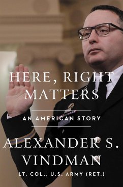 Here, Right Matters (eBook, ePUB) - Vindman, Alexander