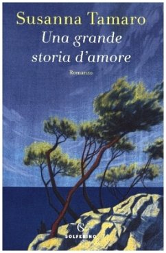 Una grande storia d'amore - Tamaro, Susanna