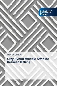 Grey Hybrid Multiple Attribute Decision Making - Kim, Gol