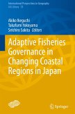 Adaptive Fisheries Governance in Changing Coastal Regions in Japan