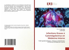 Infections Graves à Cytomégalovirus en Médecine Interne - Ben Salah, Mohamed;Aydi, Zohra;Teyeb, Zeineb