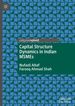 Capital Structure Dynamics in Indian MSMEs - Altaf, Nufazil;Shah, Farooq Ahmad
