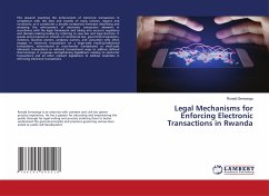 Legal Mechanisms for Enforcing Electronic Transactions in Rwanda