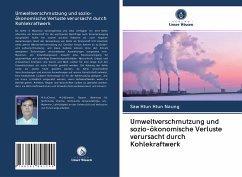 Umweltverschmutzung und sozio-ökonomische Verluste verursacht durch Kohlekraftwerk - Naung, Saw Htun Htun