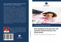 Eine statistische Studie über die sozialen Determinanten von Gesundheit - Sree Mallikharjuna Rao, Thota