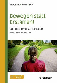 Bewegen statt Erstarren! - Brokuslaus, Ilona;Welke, Thorsten;Edel, Arno