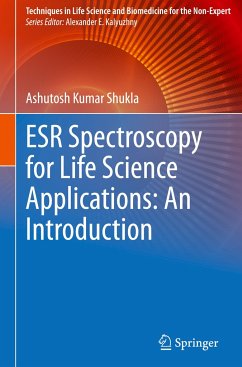 ESR Spectroscopy for Life Science Applications: An Introduction - Shukla, Ashutosh Kumar