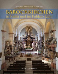 Barockkirchen in Fulda und im Fuldaer Land - Imhof, Michael;Preusler, Burghard;Stasch, Gregor