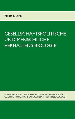 Gesellschaftspolitische und menschliche Verhaltens Biologie - Duthel, Heinz