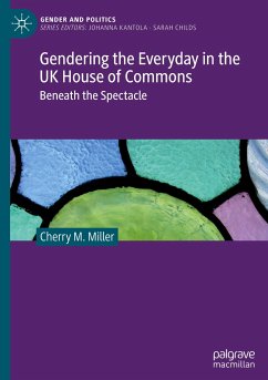 Gendering the Everyday in the UK House of Commons - Miller, Cherry M.