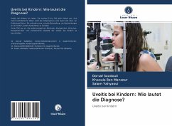 Uveitis bei Kindern: Wie lautet die Diagnose? - Saadouli, Dorsaf;BEN MANSOUR, Khaoula;Yahyaoui, Salem