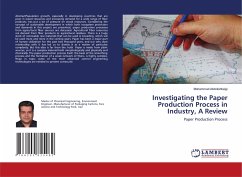 Investigating the Paper Production Process in Industry, A Review