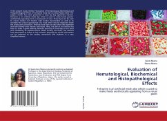 Evaluation of Hematological, Biochemical and Histopathological Effects